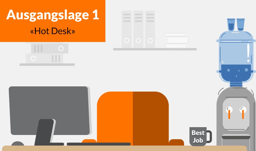 Ausgangslage 1 - Hot Desk