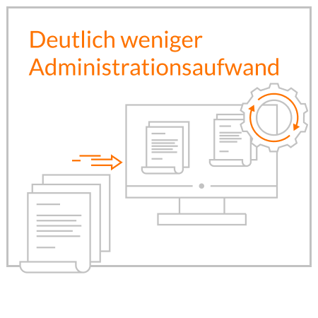 Deutlich weniger Administrationsaufwand - V2 Deutlich weniger Administrationsaufwand